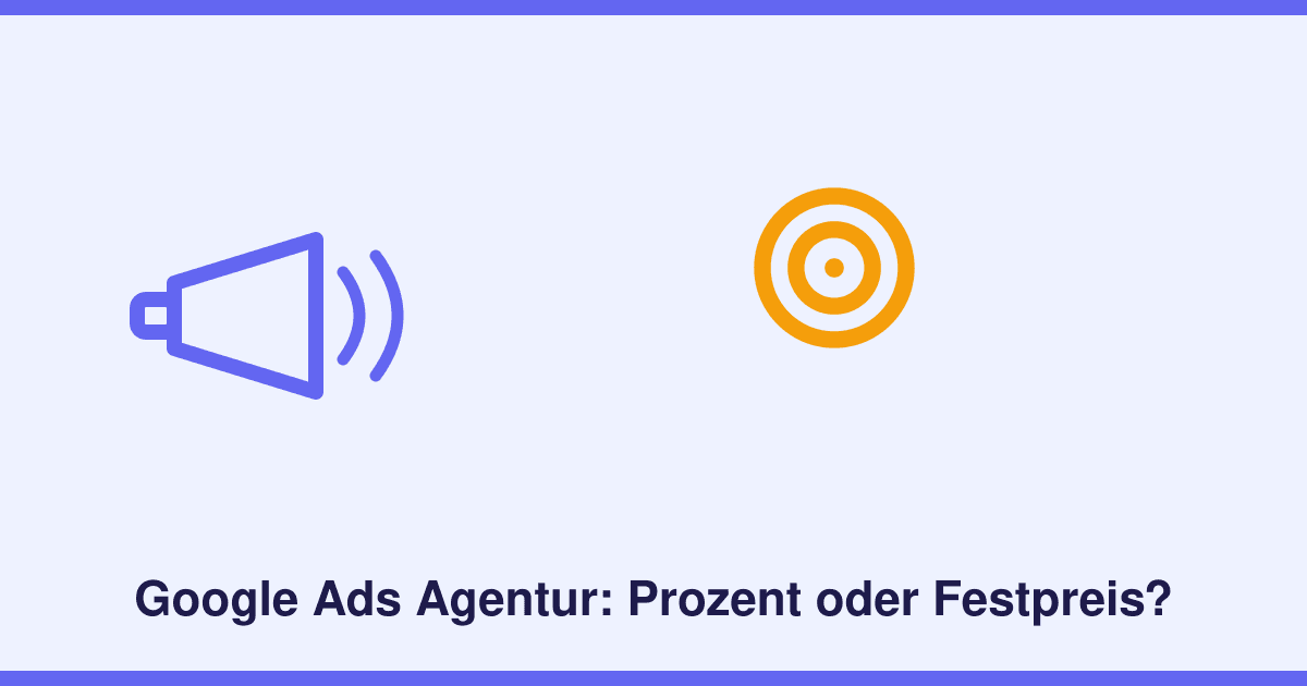 Google Ads Agentur wählen: Prozent- oder Festpreis-Modell — was für Ihr Budget wirklich passt